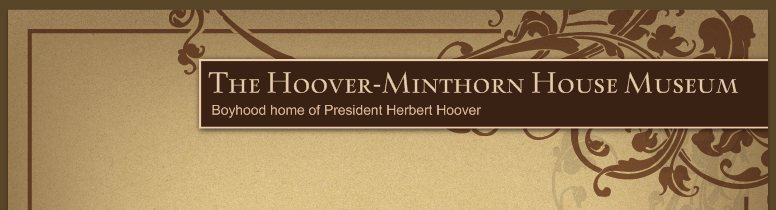 The Hoover-Minthorn House Museum - Boyhood home of President Herbert Hoover